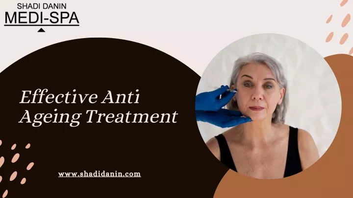 effective anti ageing treatment