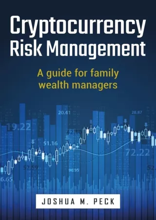 Download⚡️PDF❤️ Cryptocurrency Risk Management: A guide for family wealth managers