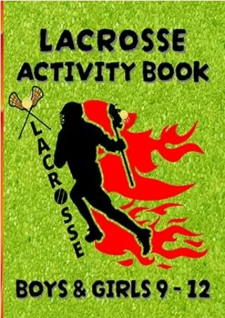 [DOWNLOAD]⚡️PDF✔️ Lacrosse Activity Book For Boys & Girls 9 – 12 | Word Search, Word Scrambles, Hidden Picture Puzzles,