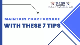 Maintain your furnace with these 7 tips
