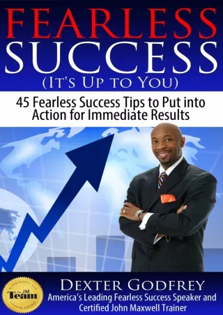 Pdf⚡️(read✔️online) Fearless Success (It's Up To You) 45 Fearless Success Tips To Put Into Action For Immediate Results