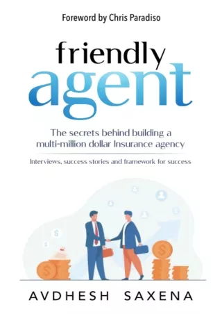 Pdf⚡️(read✔️online) Friendly Agent: The secrets behind building a multi-million dollar Insurance agency