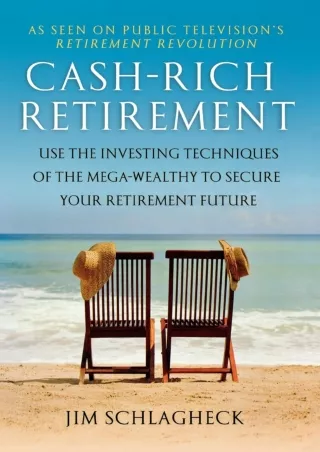 [PDF] ✔DOWNLOAD⭐  Cash-Rich Retirement: Use the Investing Techniques of the Mega