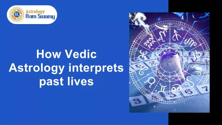 how vedic astrology interprets past lives