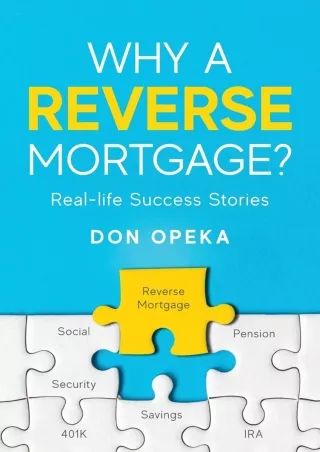 [PDF] ✔DOWNLOAD⭐  Why a Reverse Mortgage?: Real-life Success Stories