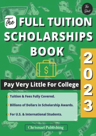 PDF/❤READ⚡/✔DOWNLOAD⭐  The Full Tuition Scholarships Book 2023: Pay Very Little