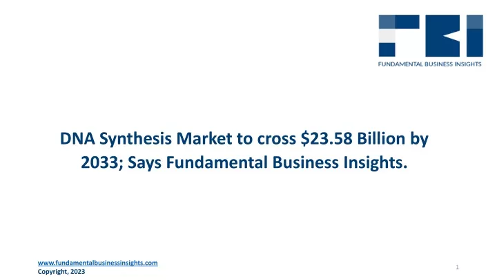 dna synthesis market to cross 23 58 billion by 2033 says fundamental business insights