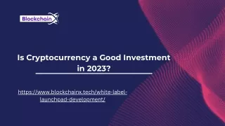 Is Cryptocurrency a Good Investment in 2023