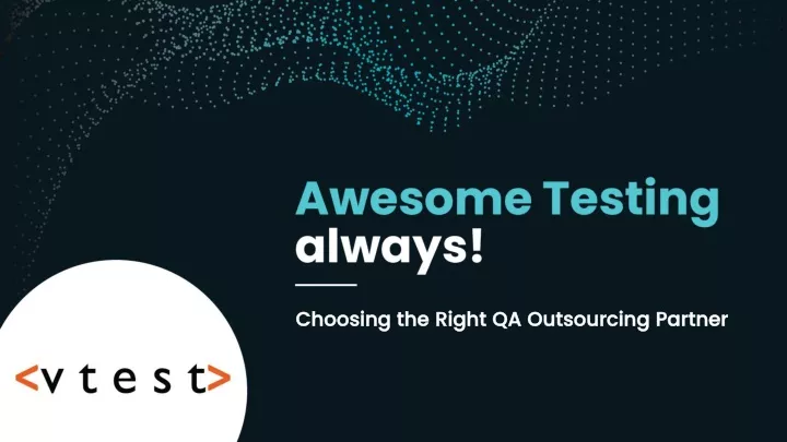 choosing the right qa outsourcing partner