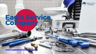 Eagle Service Company: Your HVAC & Plumbing Experts for Ultimate Comfort