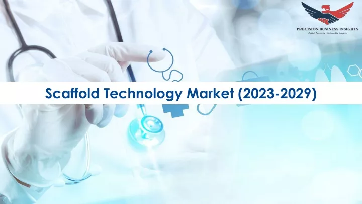 scaffold technology market 2023 2029