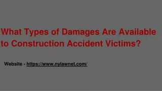 What Types of Damages Are Available to Construction Accident Victims