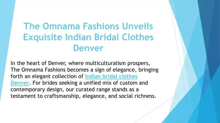 the omnama fashions unveils exquisite indian bridal clothes denver