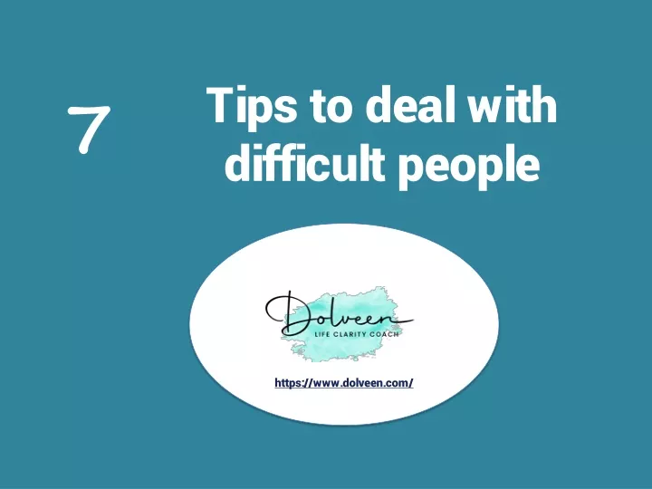 t ips to deal with difficult people