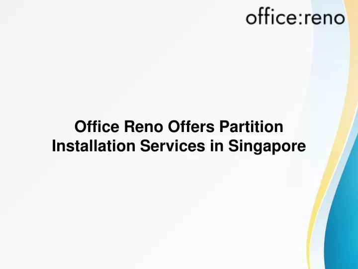 office reno offers partition installation