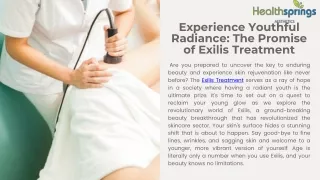 Experience Youthful Radiance: The Promise Of Exilis Treatment