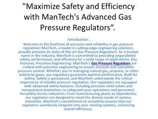 "Maximize Safety and Efficiency with ManTech's Advanced Gas Pressure Regulators"