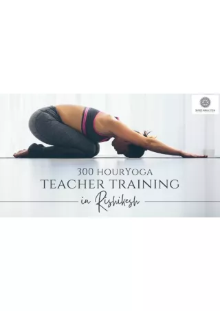 Let's setting out a transformative Journey: 300 hour yoga teacher training in Ri