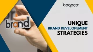 Unique Brand Development Strategies