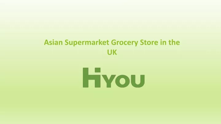 asian supermarket grocery store in the uk