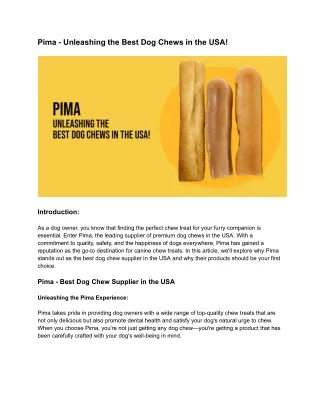 Pima - Unleashing the Best Dog Chews in the USA!