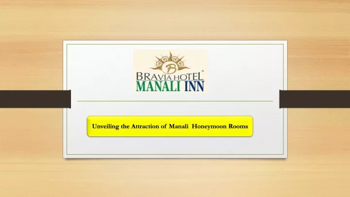 unveiling the attraction of manali honeymoon rooms