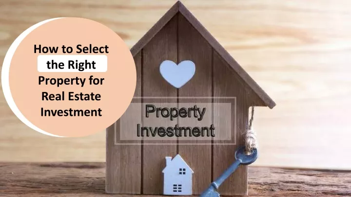 how to select the right property for real estate