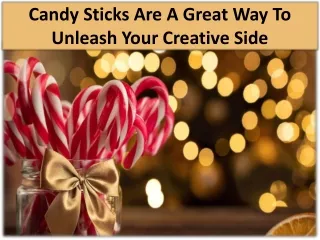 Making use of candy sticks as a decorative feature in sweets & desserts