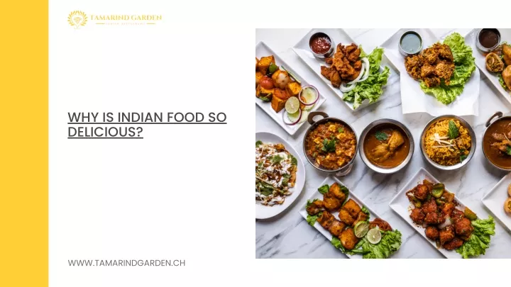 why is indian food so delicious