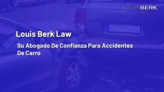 abogados para accidentes de carros - Louis Berk Law