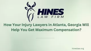 How Your Injury Lawyers in Atlanta, Georgia Will Help You Get Maximum Compensati