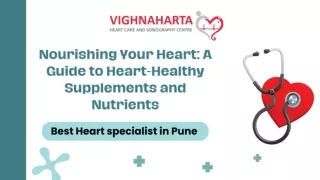 Nourishing Your Heart: A Guide to Heart-Healthy Supplements and Nutrients"