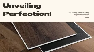 Unveiling Perfection SPC Flooring Crafted for Lasting Elegance and Durability.