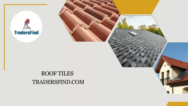 roof tiles t r a d e r s f i n d c o m