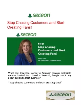 stop chasing customers and start creating fans