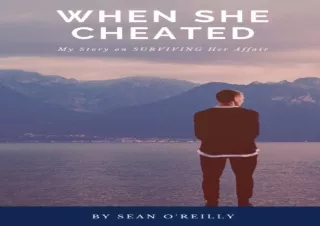 [Read❤️ Download⚡️] When She Cheated: My Story on SURVIVING Her Affair