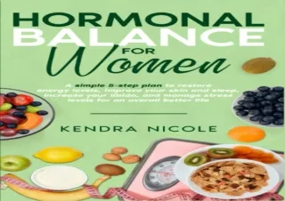 EPUB ✔READ Hormonal Balance for Women: A simple 5-step plan to restore energy le