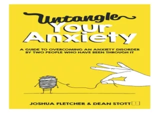 EPUB ✔READ Untangle Your Anxiety: A Guide To Overcoming An Anxiety Disorder By T