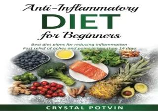 ⚡DOWNLOAD ❤PDF Anti-inflammatory Diet for Beginners: Best Diet Plans for Reducin