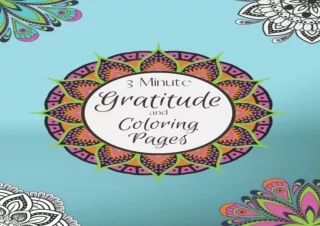 ⚡DOWNLOAD ❤PDF 3 Minute Gratitude and Coloring Pages: Daily Gratitude Journal an