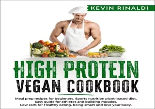 ⚡DOWNLOAD High Protein Vegan Cookbook: Meal Prep Recipes for Beginners. Sports N