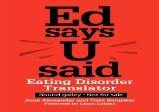 [PDF] Download⚡️ Ed Says U Said: Eating Disorder Translator