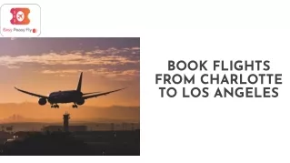 Flights From Charlotte To Los Angeles- Book Now