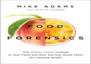 Read❤️ ebook⚡️ [PDF] Food Forensics: The Hidden Toxins Lurking in Your Food and How