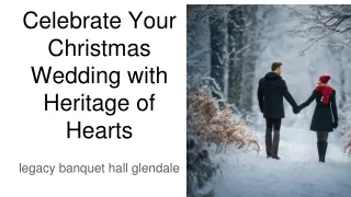 Celebrate Your Christmas Wedding with Heritage of Hearts