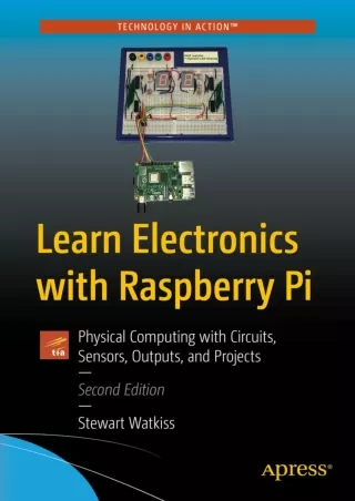 $⚡PDF$/√READ❤/✔Download⭐ Learn Electronics with Raspberry Pi: Physical Computing with Circuits,