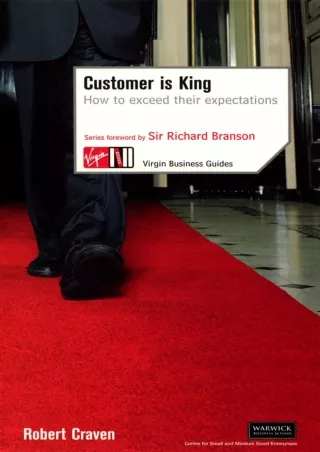 [√READ❤ ✔Download⭐] Customer Is King: How to Exceed Their Expectations (Virgin Business Guides)