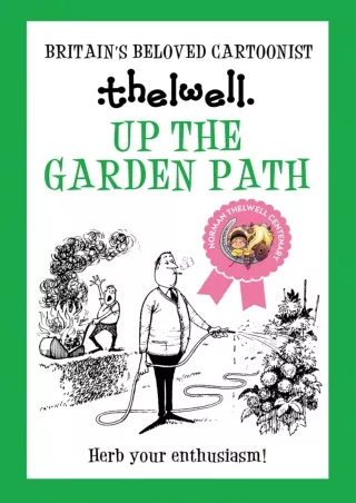 [√READ❤ ✔Download⭐] Up the Garden Path: A witty take on gardening from the legendary cartoonist