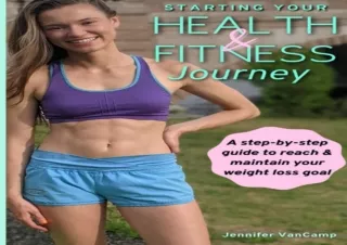 Read❤️ ebook⚡️ [PDF] Starting Your Health & Fitness Journey: Learn the science with