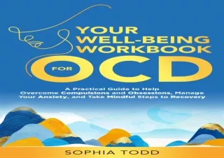 ❤PDF ⚡DOWNLOAD Your Well-Being Workbook for OCD : A Practical Guide to Help Over